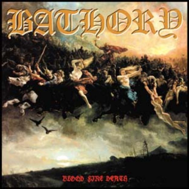 Obrázok Bathory - Blood Fire Death (CD)