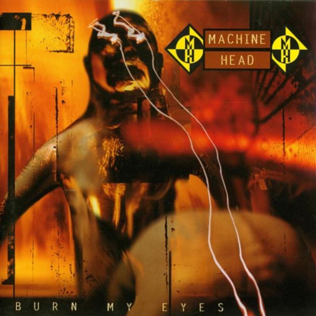 Obrázok Machine Head - Burn My Eyes (CD)