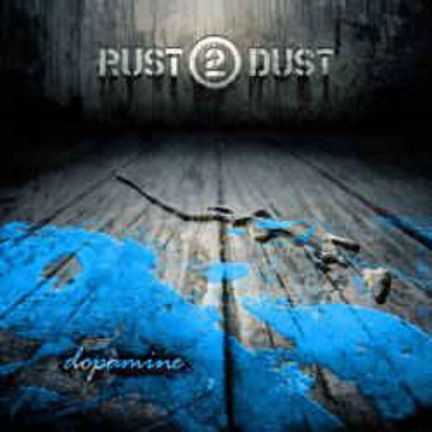 Obrázok Rust2Dust - Dopamine (CD)
