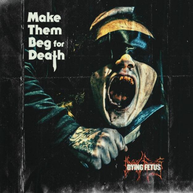 Obrázok Dying Fetus - Make Them Beg For Death (CD)